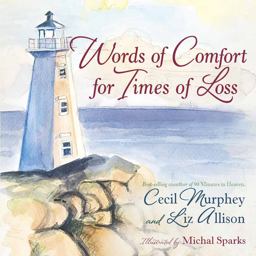 Words of Comfort for Times of Loss Help and Hope When You're Grieving  9780736924290 Front Cover