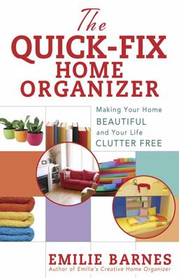 The Quick-Fix Home Organizer The Quick-Fix Home Organizer