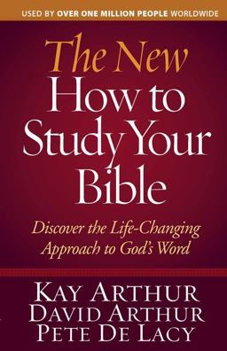 New How to Study Your Bible Discover the Life-Changing Approach to God's Word  9780736926829 Front Cover