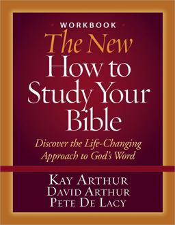 The New How to Study Your Bible Workbook