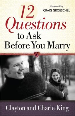 12 Questions to Ask Before You Marry  9780736937771 Front Cover