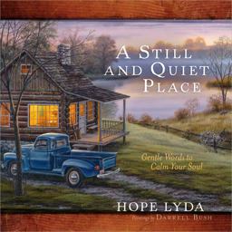 Still and Quiet Place Gentle Words to Calm Your Soul  9780736942348 Front Cover