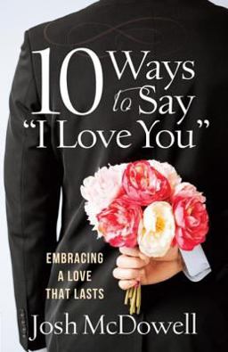 10 Ways to Say I Love You