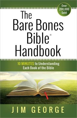 Bare Bones Bible Handbook 10 Minutes to Understanding Each Book of the Bible  9780736958189 Front Cover