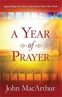 Year of Prayer Approaching God with an Open Heart Week after Week  9780736958653 Front Cover