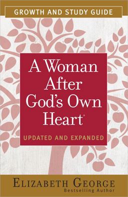 Woman after God's Own Heart Growth and Study Guide  9780736959643 Front Cover