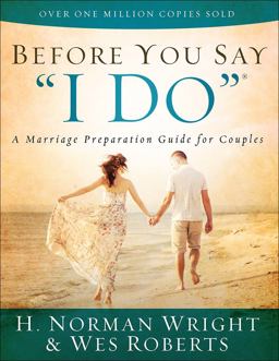 Before You Say "I Do" Before You Say "I Do"