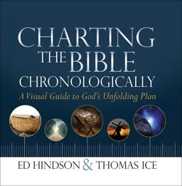 Charting the Bible Chronologically A Visual Guide to God's Unfolding Plan  9780736964371 Front Cover