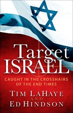 Target Israel Caught in the Crosshairs of the End Times  9780736964494 Front Cover