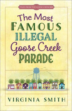 Most Famous Illegal Goose Creek Parade  9780736964777 Front Cover