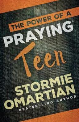 The Power of a Praying® Teen