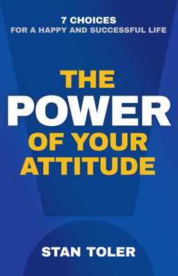 The Power of Your Attitude The Power of Your Attitude