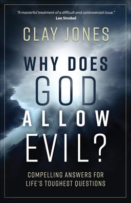 Why Does God Allow Evil? Compelling Answers for Life's Toughest Questions  9780736970440 Front Cover