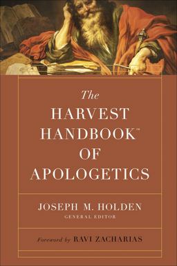 The Harvest Handbook of Apologetics