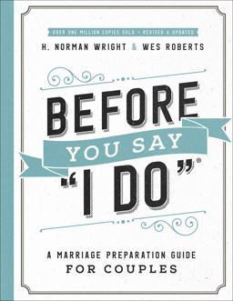 Before You Say "I Do" Before You Say "I Do"