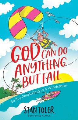 God Can Do Anything but Fail God Can Do Anything but Fail