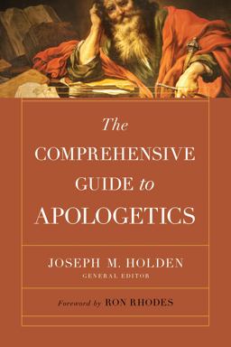 Comprehensive Guide to Apologetics  9780736985734 Front Cover