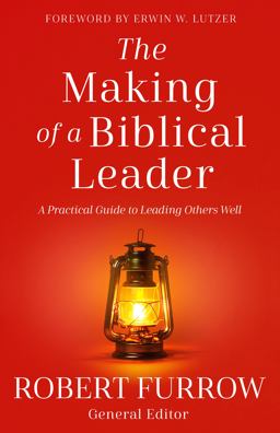 The Making of a Biblical Leader