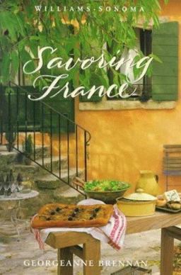 Savoring France Recipes and Reflections on French Cooking  9780737020199 Front Cover