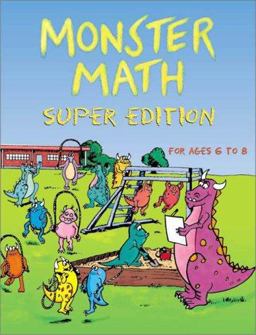 Monster Math Super Edition for Ages 6-8