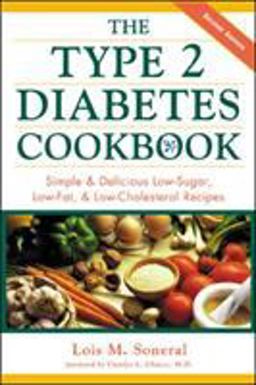 Type 2 Diabetes Cookbook Simple &amp; Delicious Low-Sugar, Low-Fat, &amp; Low-Cholesterol Recipes 2nd 9780737302608 Front Cover