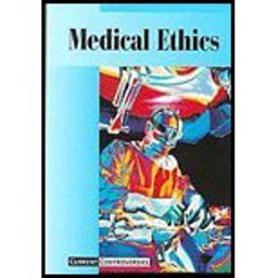 Medical Ethics Medical Ethics