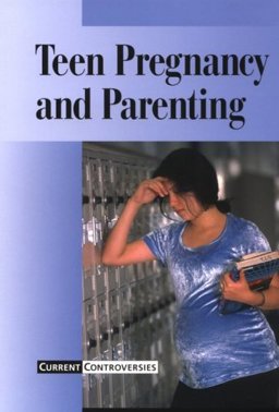 Teen Pregnancy and Parenting