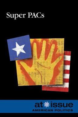 Super PACs Super PACs