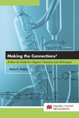 Making the Connections 3: A How-to Guide for Organic Chemistry Lab Techniques  9780738074368 Front Cover
