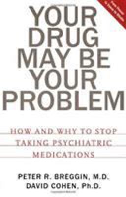 Your Drug May Be Your Problem