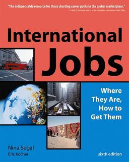 International Jobs Where They Are, How to Get Them 6th 9780738207469 Front Cover