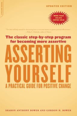 Asserting Yourself-Updated Edition A Practical Guide for Positive Change  9780738209715 Front Cover