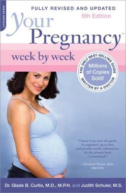 Your Pregnancy Week by Week 6th 9780738211091 Front Cover