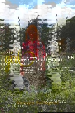 Girl Hunter Revolutionizing the Way We Eat, One Hunt at a Time  9780738214665 Front Cover