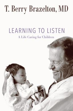 Learning to Listen A Life Caring for Children  9780738216676 Front Cover