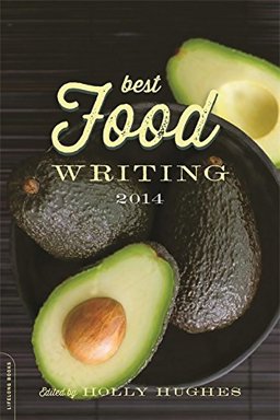 Best Food Writing 2014  9780738217918 Front Cover