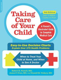 Taking Care of Your Child, Ninth Edition Taking Care of Your Child, Ninth Edition