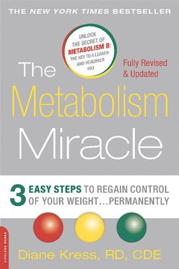 Metabolism Miracle, Revised Edition 3 Easy Steps to Regain Control of Your Weight ... Permanently 2nd 9780738218908 Front Cover