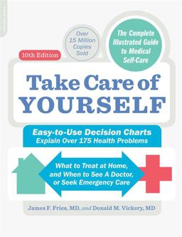 Take Care of Yourself, 10th Edition The Complete Illustrated Guide to Self-Care 10th 9780738219738 Front Cover