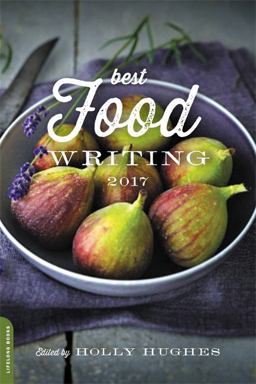 Best Food Writing 2017  9780738220185 Front Cover