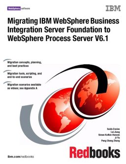 Migrating IBM WebSphere Business Integration Server Foundation to WebSphere Process Server V6.1 Migrating IBM WebSphere Business Integration Server Foundation to WebSphere Process Server V6.1