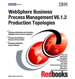 WebSphere Business Process Management V6.1.2 Production Topologies