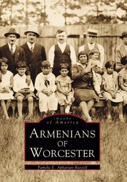 Armenians of Worcester  9780738504650 Front Cover