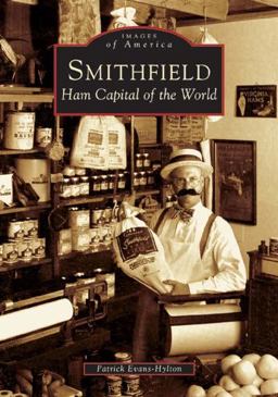 Smithfield Ham Capital of the World  9780738517421 Front Cover