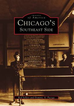 Chicago's Southeast Side  9780738534039 Front Cover