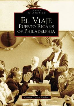 Viaje Puerto Ricans of Philadelphia  9780738538495 Front Cover
