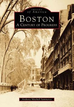 Boston A Century of Progress  9780738538761 Front Cover
