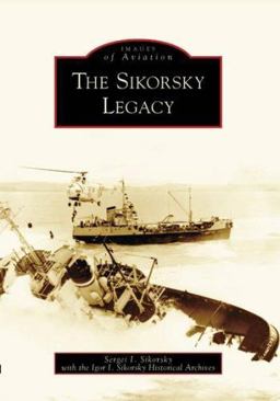 Sikorsky Legacy 2007 9780738549958 Front Cover