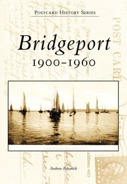 Bridgeport 1900-1960  9780738562513 Front Cover