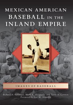 Mexican American Baseball in the Inland Empire  9780738593166 Front Cover
